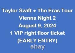 Taylor Swift ERAS TOUR Vienne 1 VIP droit parterre (entrée anticipée) billet complet